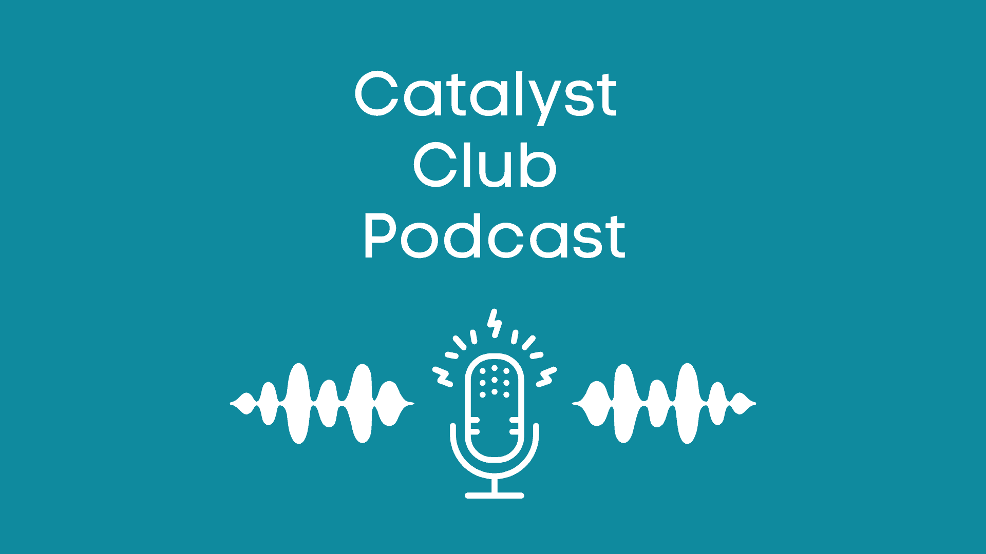 Catalyst Club Podcast Episode 3 – Building and Optimizing the Communication Pillar of Your Tech Stack with Taylor Wilkerson