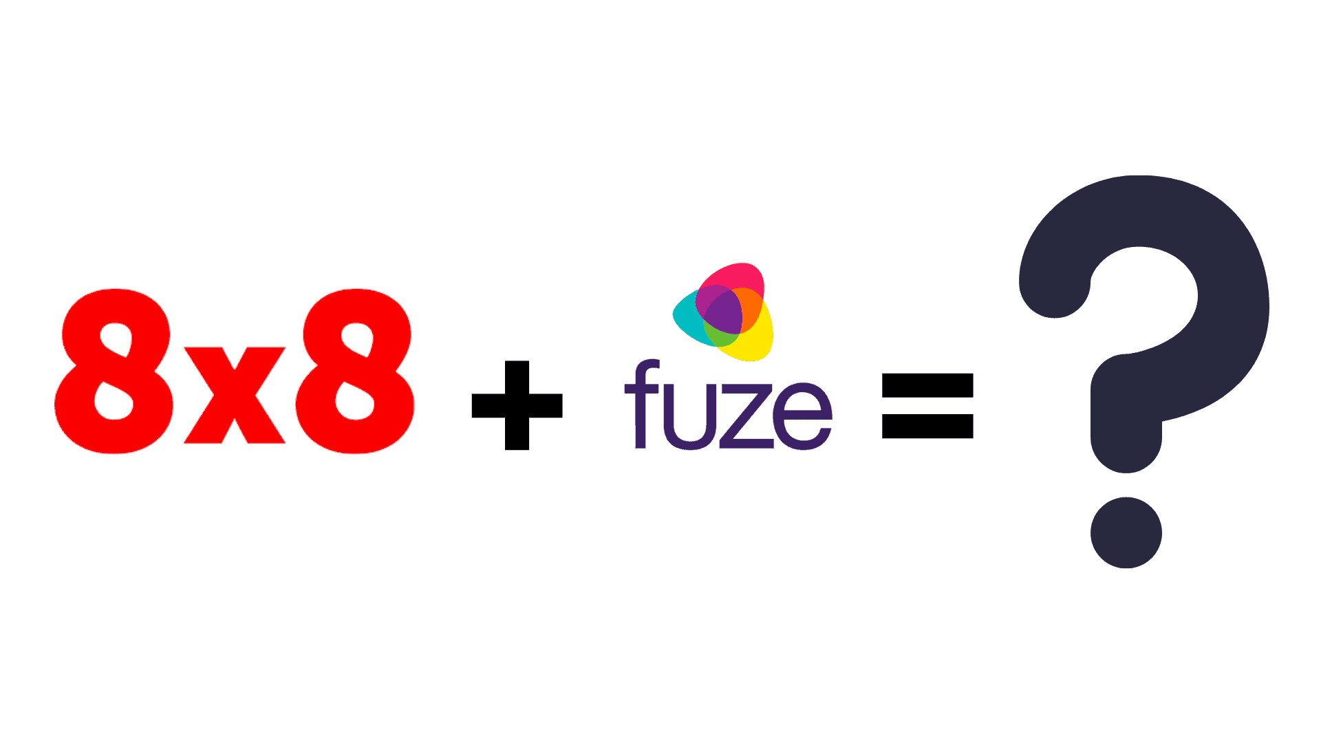 Our Take on 8×8 Acquiring Fuze